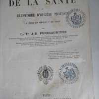 Стара книга на френски- Dictionnaire de la Sante- тип здравна енциклопедия , снимка 1 - Антикварни и старинни предмети - 41767685