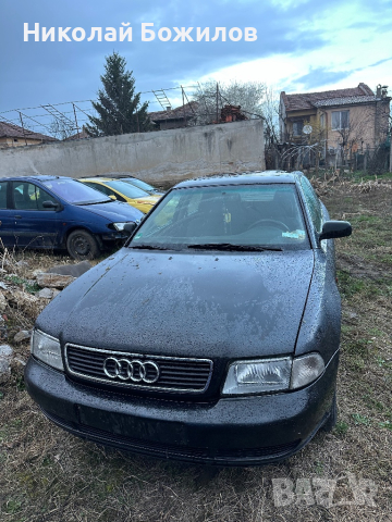 Продавам Audi a4 1.9 tdi 110 коня на ЧАСТИ 