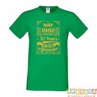 Мъжка тениска MAY 1992 30 YEARS OF BEING AWESOME 2, снимка 4 - Тениски - 35810931