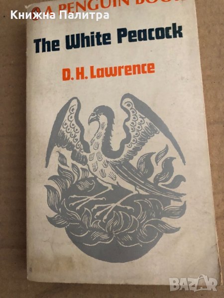 The White Peacock by D H Lawrence, снимка 1