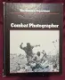 Combat Photographer. The Vietnam Experience, снимка 1
