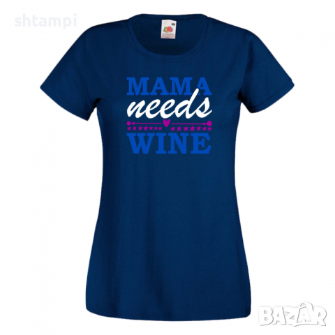 Дамска тениска Mama needs wine, снимка 10 - Тениски - 36295955