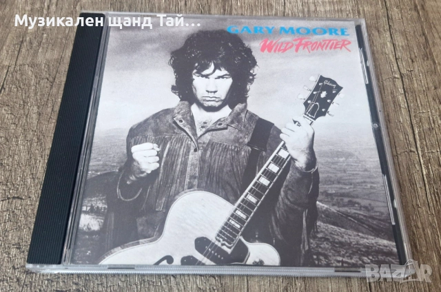 Компакт Дискове - Поп - Рок: Gary Moore – Wild Frontier