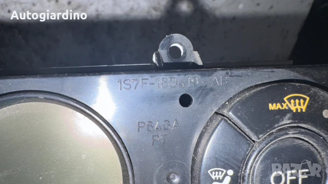 Климатичен блок / панел / табло за Ford Mondeo - 1S7F-18D419-AB, снимка 2 - Части - 50689169