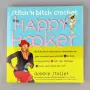 Stitch 'N Bitch Crochet: The Happy Hooker (Щастливата плетачка), снимка 1