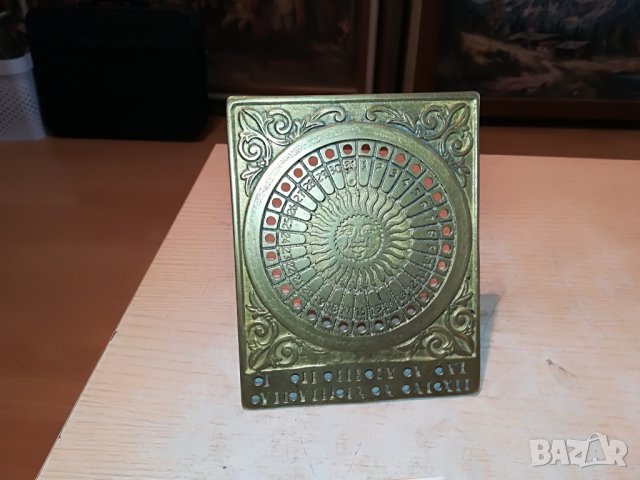 КАЛЕНДАР-МЕД/МЕСИНГ-ВНОС ФРАНЦИЯ 1311221651, снимка 3 - Антикварни и старинни предмети - 38658168