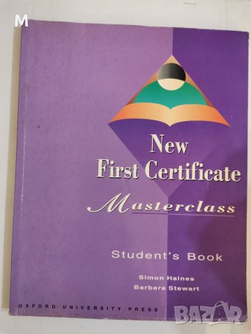 New First Certificate, Masterclass, Simon Haines, Barbara Stewart, снимка 1 - Чуждоезиково обучение, речници - 34861671