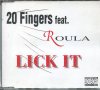 20 Fingers feat -Roula-Lick it, снимка 1
