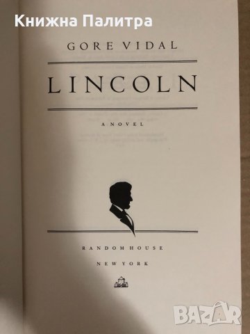  Lincoln: A Novel -Vidal, Gore, снимка 2 - Други - 34531625