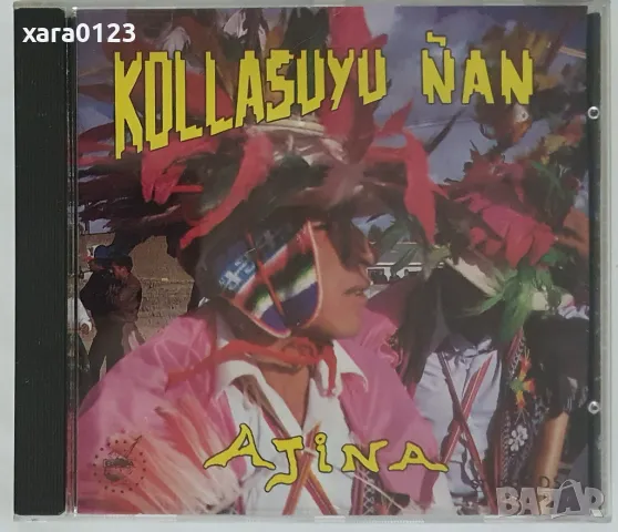 Kollasuyu Ñan – Ajina, снимка 1 - CD дискове - 48984571