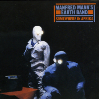 Компакт дискове CD Manfred Mann's Earth Band ‎– Somewhere In Afrika, снимка 1 - CD дискове - 36215754
