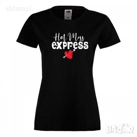 Дамска тениска Hot Mess Express 2,Празник на Майката,Подарък,Изненада,Рожден Ден, снимка 9 - Тениски - 36295045
