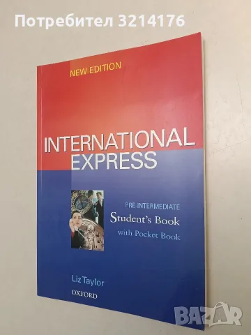 International Express: New Edition: Pre-Intermediate: Student's Book (Отлично състояние), снимка 2 - Чуждоезиково обучение, речници - 55738050