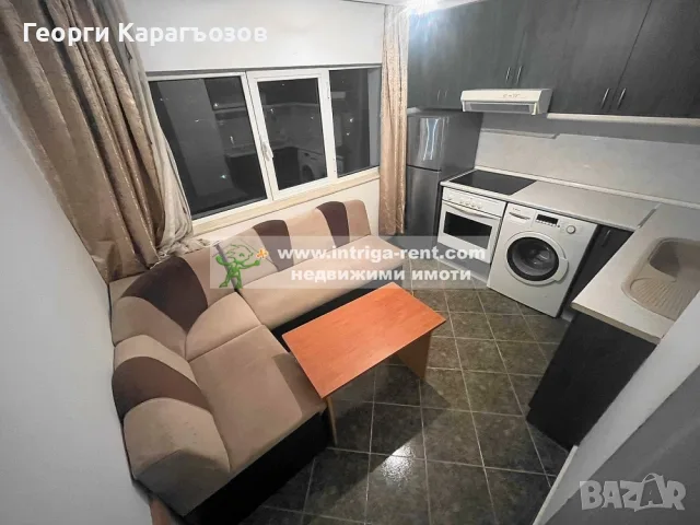№3752 Едностаен апартамент под наем от 10.09.2026 в кв. Любен Каравелов, в близост до кафе ”Сион”.