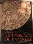 Le tombeau de Kazanlak Ludmila Jivkova, снимка 1