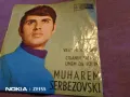 Малка плоча на сръбски песни отлична 2 броя на Muharem Serbezovski i Osman Aga, снимка 5