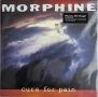 MORPHINE – CURE FOR PAIN, Нова Плоча, снимка 1