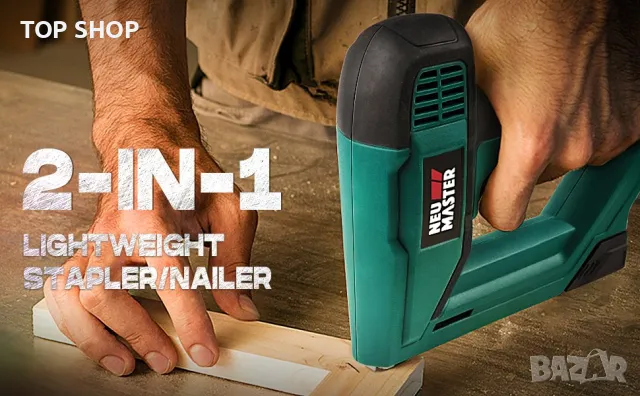 Ел. такер NEU MASTER  NTC0060-EU Електрически пистолет за пирони/пистолет за телбод, снимка 10 - Гедорета - 48494709