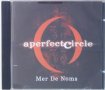 A Perfect Circle – Mer De Noms (2000, CD) , снимка 1 - CD дискове - 40015880
