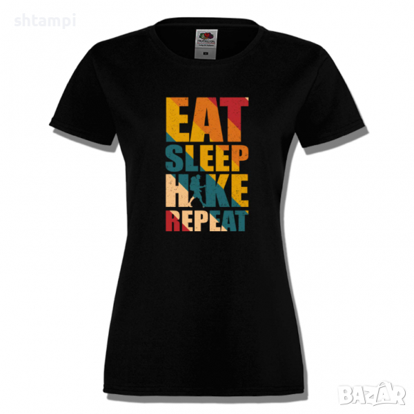 Дамска тениска Eat Sleep Hike Repeat,Изненада,Подарък,Поход,Връх,Хижа, снимка 1