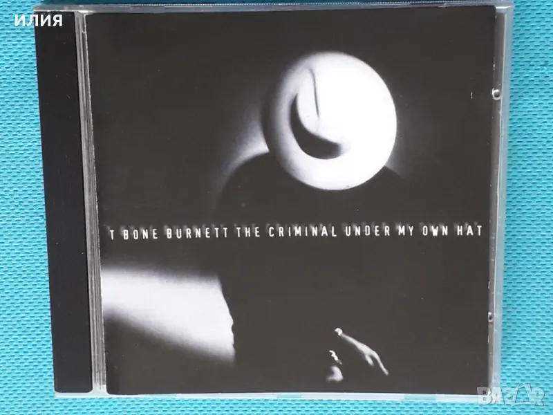 T Bone Burnett – 1992 - The Criminal Under My Own Hat(Rock), снимка 1