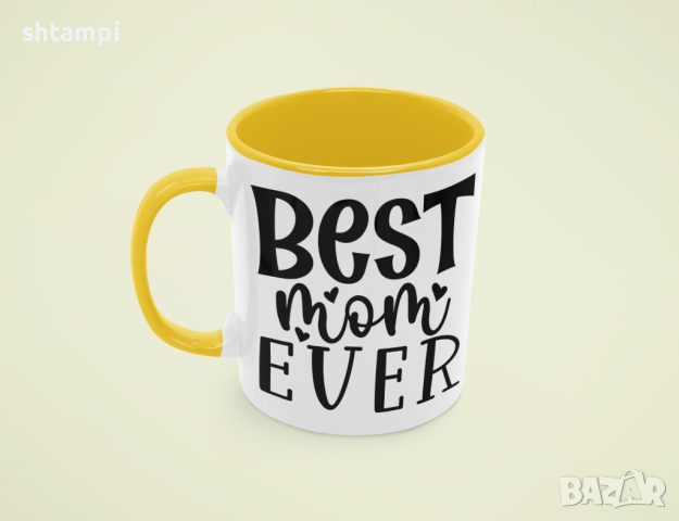 Чаша Best Mom Ever 1,Любов,Подарък,Рожден Ден,Изненада,Мама,Майка,Обич,Празник,, снимка 3 - Чаши - 36341348