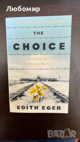 The choice - Edith Eger