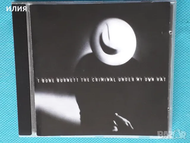 T Bone Burnett – 1992 - The Criminal Under My Own Hat(Rock), снимка 1