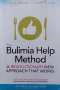 The Bulimia Help Method: A Revolutionary New Approach That Works (Richard Kerr, Ali Kerr)