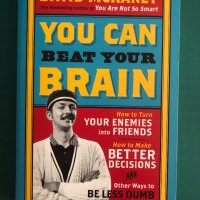 "You can beat your brain" David McRaney, снимка 1 - Специализирана литература - 41843052