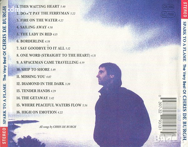 Компакт дискове CD Chris De Burgh ‎– Spark To A Flame (The Very Best Of Chris De Burgh), снимка 2 - CD дискове - 38634246