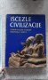 Iscezle civilizacije. Zaboravljeni narodi drevnoga sveta, снимка 1 - Художествена литература - 40302263