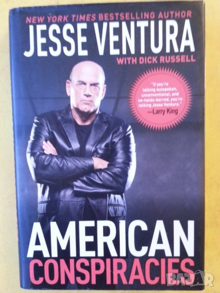 American Conspiracies by Jesse Ventura / Американски конспирации - бестселър- лъжи на правителството, снимка 1