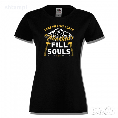 Дамска тениска да се оправи картинката Jobs Fill Wallets,Изненада,Подарък,Поход,Връх,Хижа, снимка 7 - Тениски - 36374058