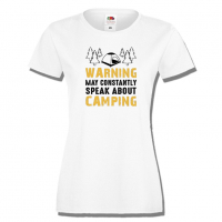 Дамска тениска Warning May Constantly Speak About Camping,, снимка 1 - Тениски - 36373898