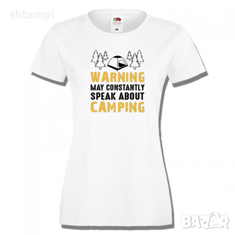 Дамска тениска Warning May Constantly Speak About Camping,, снимка 1 - Тениски - 36373898