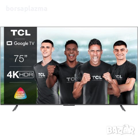 TCL LED 75P735, 75" (191 см), Smart Google TV, 4K Ultra HD, Клас F, снимка 1 - Телевизори - 40773259