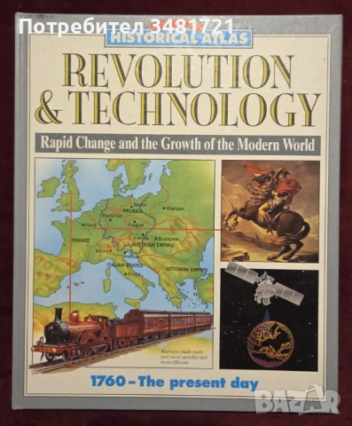 Revolution and Technology. Rapid Change and the Growth of the Modern World 1760 - The Present Day