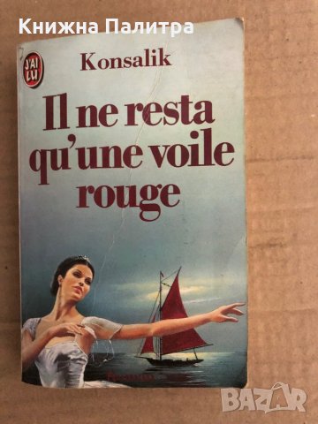 Il ne restera qu'une voile rouge-Heinz G. Konsalik 