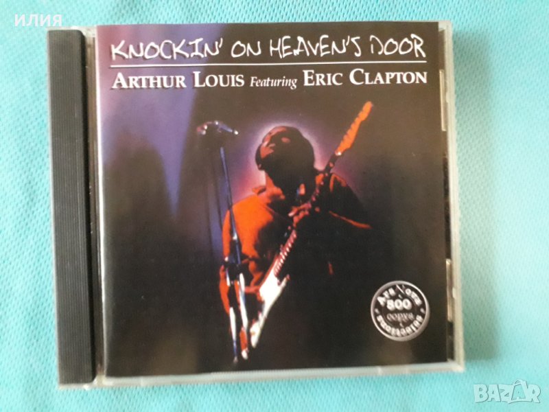 Arthur Louis Featuring Eric Clapton – 1976 - Knockin' On Heaven's Door(Electric Blues,Blues Rock,Reg, снимка 1
