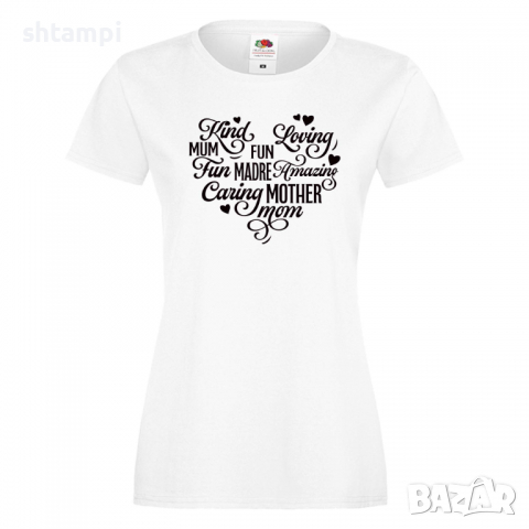 Дамска тениска Mother Heart Words 1 Празник на Майката,Подарък,Изненада,Рожден Ден, снимка 2 - Тениски - 36297274