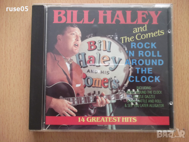 CD аудио "BILL HALEY - ROCK 'N ROLL AROUND THE CLOCK", снимка 1 - CD дискове - 44795739