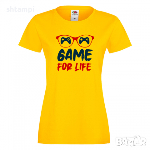 Дамска тениска Game For Life,Геймс, Игра, Игри, снимка 7 - Тениски - 36190857