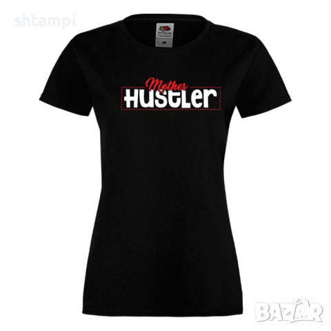 Дамска тениска Mother Hustler,Празник на Майката,Подарък,Изненада,Рожден Ден