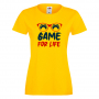 Дамска тениска Game For Life,Геймс, Игра, Игри, снимка 7