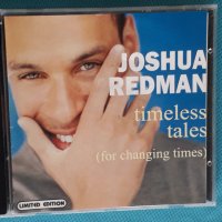 Joshua Redman – 1998 - Timeless Tales (For Changing Times)(Contemporary Jazz), снимка 1 - CD дискове - 44296725