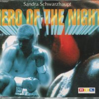 Sandra Schwarzhaupt-Hero of The Night, снимка 1 - CD дискове - 34439811