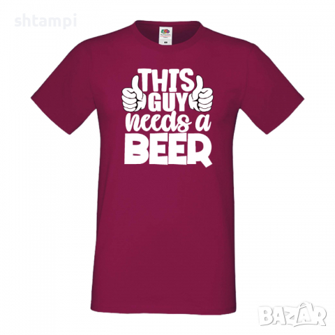 Мъжка тениска This Guy Needs Beer,Бира,Бирфест,Beerfest,Подарък,Изненада,Рожден Ден, снимка 11 - Тениски - 36389287