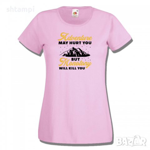 Дамска тениска Adventure May Hurt You,Изненада,Подарък,Поход,Връх,Хижа, снимка 5 - Тениски - 36372809