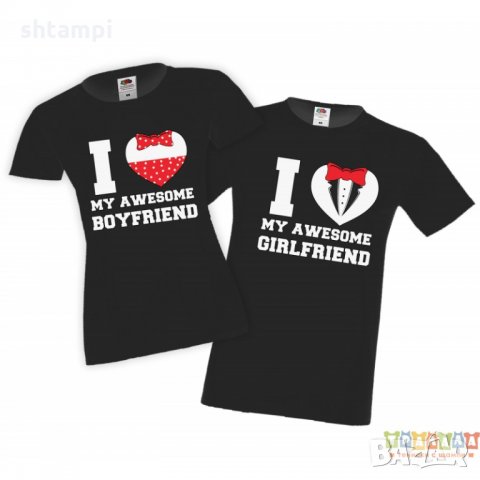 Tениски за влюбени Свети Валентин I Love My Awesome Girlfriend Boyfriend, снимка 4 - Тениски - 35717512